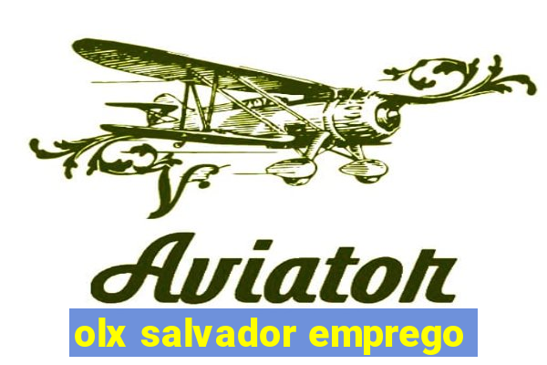 olx salvador emprego